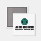 Funny Sound Engineer saying Audio Engineering Magnet (Vorderseite/Rückseite)