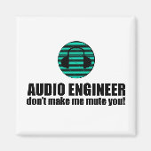 Funny Sound Engineer saying Audio Engineering Magnet (Vorne)
