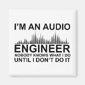 Funny Sound Engineer saying Audio Engineering Magnet (Vorne)