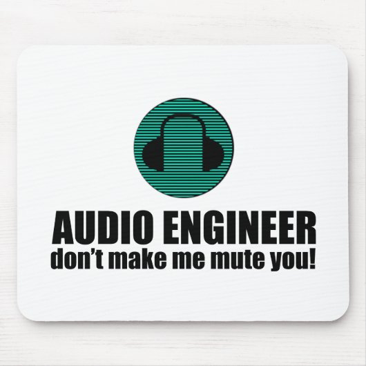 Funny Sound Engineer saying Audio Engineering Mousepad (Vorne)