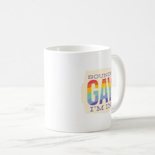 Funny Sounds Gay Im LGBTQI Rainbow Flag Prix Kaffeetasse (VorderseiteRechts)