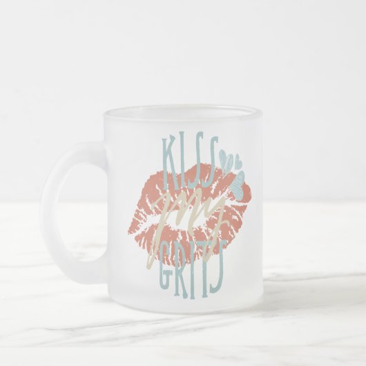 Funny Southern Redewendungen Kiss My Grits Typogra Mattglastasse (Links)