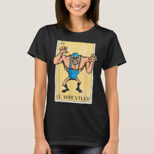 Funny Spanish-Mexicaner Bingo Gifts for Wrestler - T-Shirt