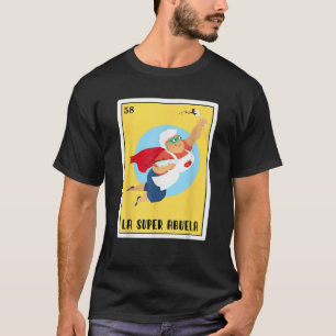 Funny Spanish Mexicaner Bingo Gifts La Super Abuel T-Shirt