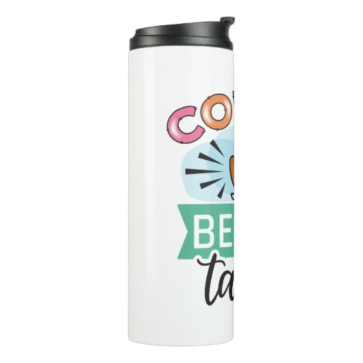 Funny Spaß Coffee Quotes für Kaffeeliebhaber Thermosbecher (Nach links gedreht)