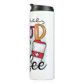 Funny Spaß Coffee Quotes Thermal Tumbler Thermosbecher (Nach rechts gedreht)