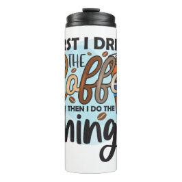 Funny Spaß Coffee Quotes Thermal Tumbler Thermosbecher