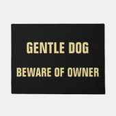 Funny Spaß Gentle Hund Vorsicht vor dem Besitzer E Fußmatte (Vorderseite)