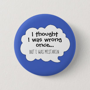Funny Spaß Ich dachte, ich hätte mich geirrt Carto Button