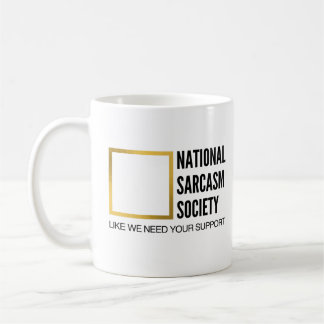 Funny Spaß Novelty National Sarcasm Society Kaffeetasse