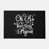 Funny Spaß - Oh nein, nicht wieder Fußmatte (Vorderseite)
