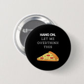 Funny Spaß Sarcastic Unglaublich witzig Graphitquo Button (Vorne & Hinten)