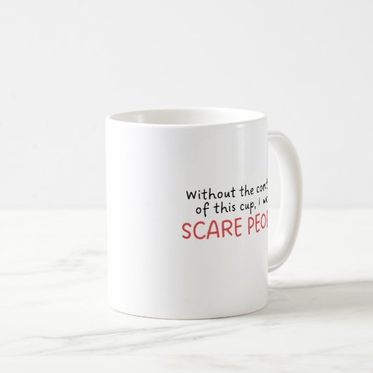 Funny Spaß Trendy Statement Zitat Kaffeetasse (VorderseiteRechts)