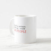 Funny Spaß Trendy Statement Zitat Kaffeetasse (Vorderseite Links)