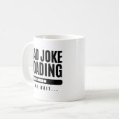 Funny Spaß Vater Joading Bitte warten Kaffeetasse (Vorderseite Links)