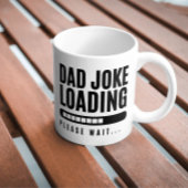 Funny Spaß Vater Joading Bitte warten Kaffeetasse