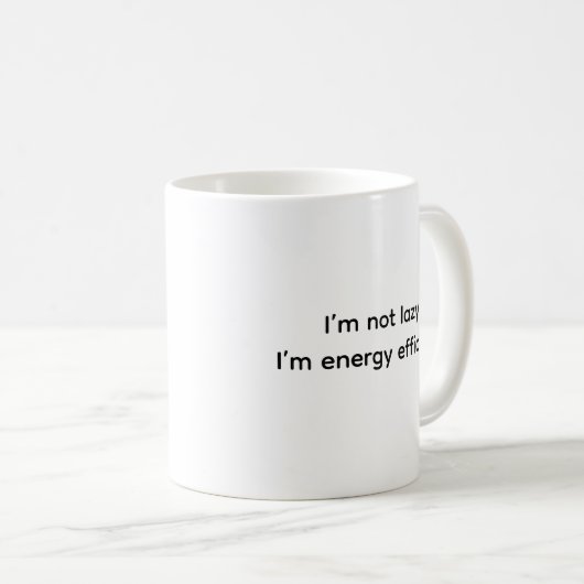 Funny Spaß Witty Keramik Lazy Person Classic Kaffeetasse (VorderseiteRechts)