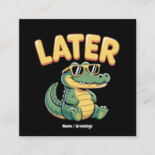 Funny Spater Gator Unglaublich witzig Alligator Pu Quadratische Visitenkarte