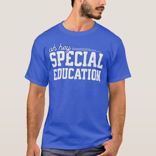 Funny Special Education Saying Teacher Pride T-Shirt (Vorderseite)