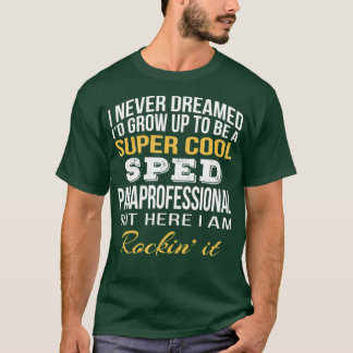 Funny SPED Paraprofessional Tshirt Aufwertung
