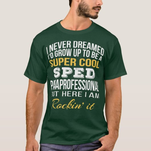Funny SPED Paraprofessional Tshirt Aufwertung (Vorderseite)