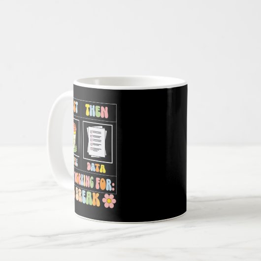 Funny Sped Teacher Special Education First Coffee Kaffeetasse (Vorderseite Links)