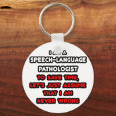Funny Speech Language Pathologe T - Shirt Schlüsselanhänger (Vorderseite)