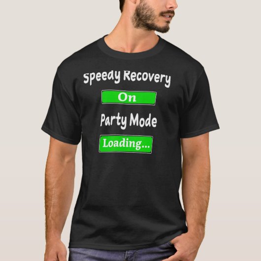 Funny Speed Erholung auf Party Mode Loading Surger T-Shirt (Vorderseite)