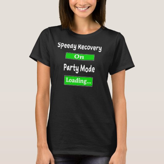 Funny Speed Erholung auf Party Mode Loading Surger T-Shirt (Vorderseite)