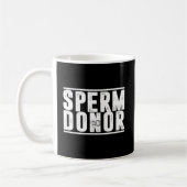 Funny Sperm Donor Sperm Bank Fertility Joke Kaffeetasse (Links)