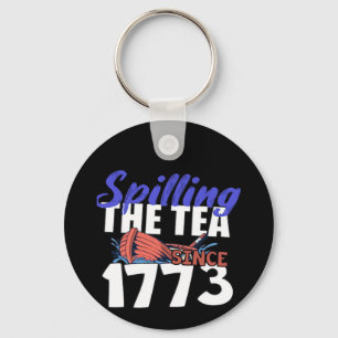 Funny Spilling The Tea Seit 1773 Patriotic USA 4t Schlüsselanhänger