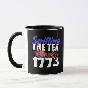 Funny Spilling The Tea Seit 1773 Patriotic USA 4T Tasse