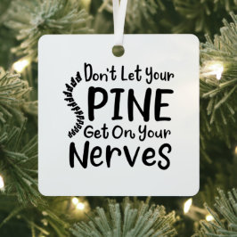 Funny Spine Holen Sie sich Ihre Nerves Chiroprakti Ornament Aus Metall