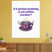 Funny spiritual awakening leinwanddruck (Insitu (Wohnzimmer))