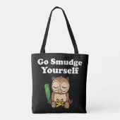 Funny Spiritual Go Smudge Sie selbst Owl Meditiere Tasche (Rückseite)