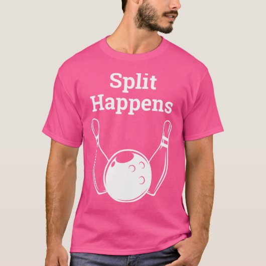 Funny Split Happens Bowling T-Shirt (Vorderseite)