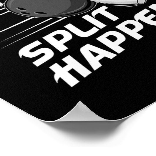 Funny Split Happens Bowling Team Bowling Squad Spl Poster (Ecke)