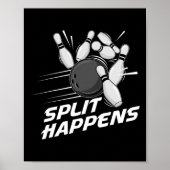 Funny Split Happens Bowling Team Bowling Squad Spl Poster (Vorne)