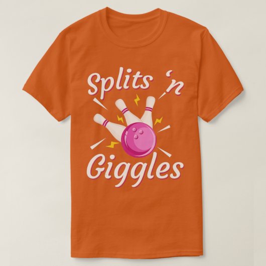 Funny Splits in Giggles Bowling Team Bowler Sports T-Shirt (Design vorne)