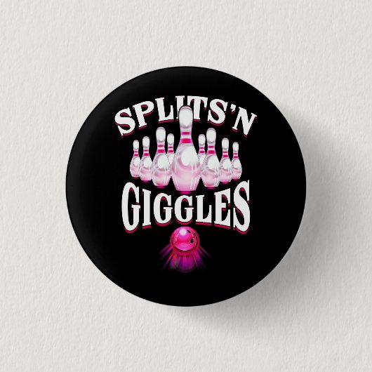 Funny Splits _n Giggles Bowling Team Bowler Sports Button (Vorderseite)