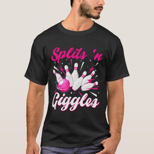 Funny Splits n Giggles Bowling Team Cute Bowler Wo T-Shirt (Vorderseite)