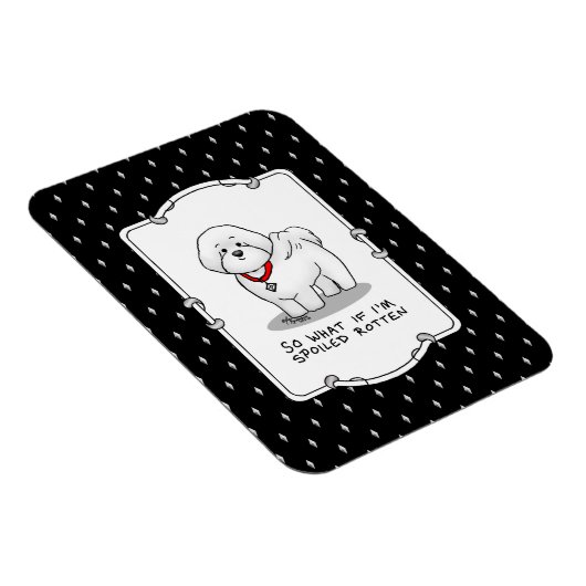 Funny Spoiled Rotten Bichon Frise Dog - Niedlich Magnet (Rechte Seite)