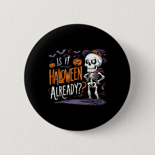 Funny Spooky Skeleton Ghost ist es Halloween Alrea Button