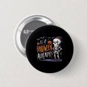 Funny Spooky Skeleton Ghost ist es Halloween Alrea Button (Vorne & Hinten)