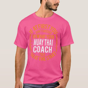 Funny Sport Instructor und Spieler Funny Muay Thai T-Shirt