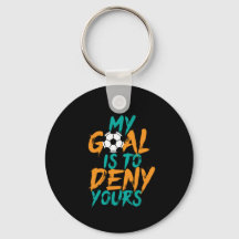 Funny Sports Soccer Goal Keeper Zitat