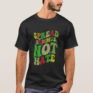 Funny Spread Hummus nicht hassen T-Shirt