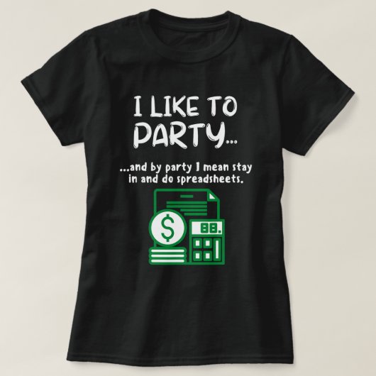 Funny Spreadsheet I like Party Data Nerd Funny T-Shirt (Design vorne)