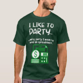 Funny Spreadsheet I like Party Data Nerd T-Shirt (Vorderseite)