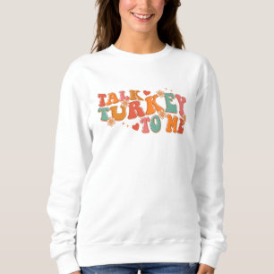 Funny Sprechen Türkei mit mir Erntedank Sweatshirt